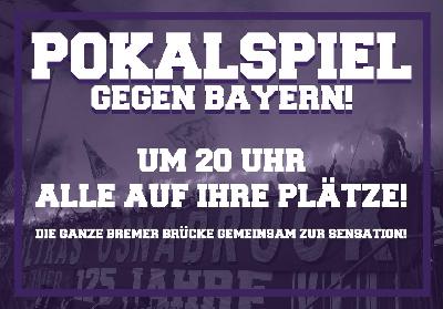Aufruf zum Pokalspiel gegen Bayern